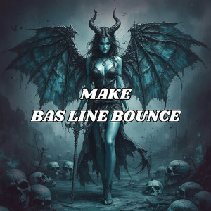 MAKE BAS LINE BOUNCE by Adry WG