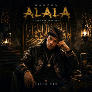 Nadzom Alala - Trap Rap Version by Agung Woo