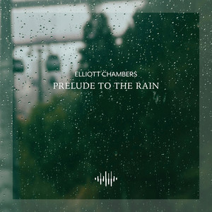 Prelude to the Rain by Elliott Chambers