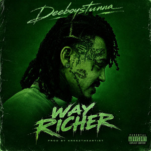 Way Richer by Deeboystunna