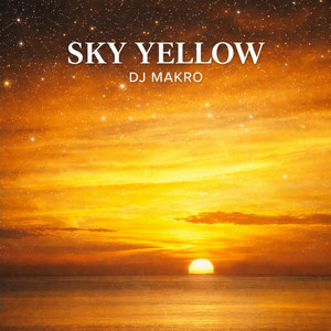Sky Yellow by Dj Makro