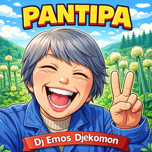 Dj Emos Djekomon - Pantipa
