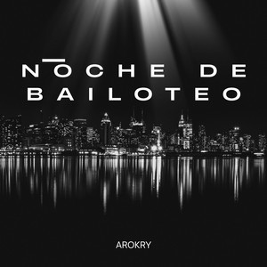 Noche de bailoteo by AROKRY