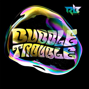 Bubble Trouble by Ravi B