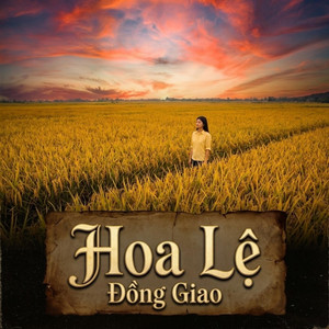 Hoa Lệ by ĐỒNG GIAO