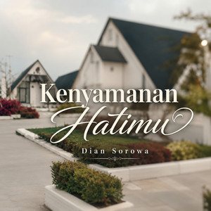 Kenyamanan Hatimu by Dian Sorowa