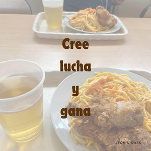 Cree lucha y gana by Karlsuy