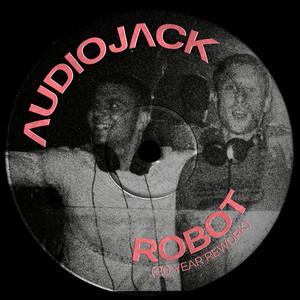 Robot - 20 Year Rework by Audiojack