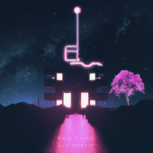 New Home by Sub-Module