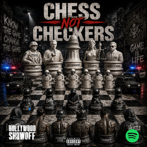 Chess Not Checcers by Hollywood Showoff