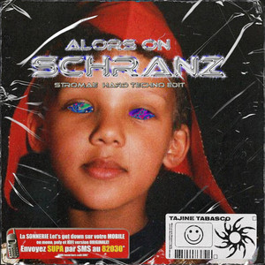 Alors on Schranz - (Stromaé Hard Techno Remix) by Tajine Tabasco