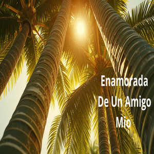 Enamorada de un amigo mío