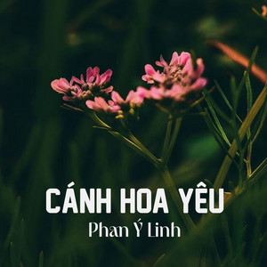 Cánh Hoa Yêu by Phan Ý Linh