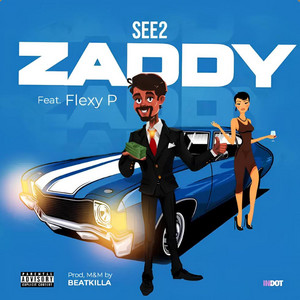 Zaddy by See2, Flexy p