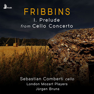 FRIBBINS: I. Prelude from Cello Concerto