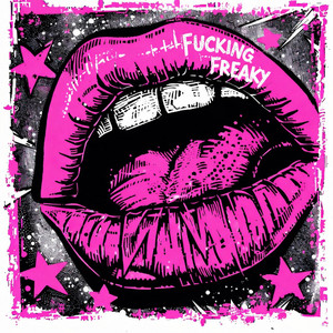 FUCKING FREAKY by Redlair, ELECTRONIKZ ORGASM