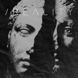 /reality by BLIND8