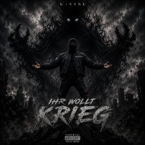 Ihr wollt Krieg by K-Vyne