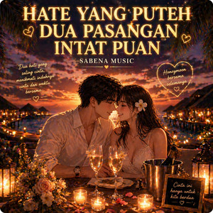 Sabena Music - HATE YANG PUTEH DUA PASANGAN INTAT PUAN