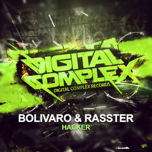 Hacker - Original Mix by Bolivaro, Rasster