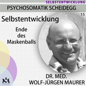 Selbstentwicklung (Ende des Maskenballs)