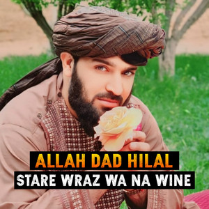Allah Dad Hilal - Stare Wraz Wa Na Wine