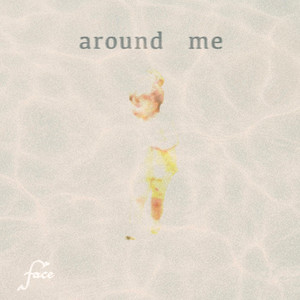 Around Me by face