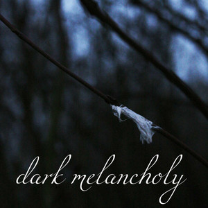 Dark Melancholy