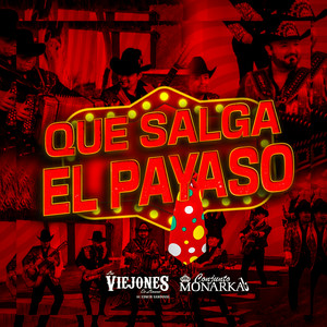 Que Salga el Payaso (feat. Conjunto Monarka)
