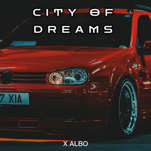 City Of Dreams by X ALBO