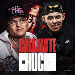 DJ Oreia — Cafajeste Chucro (2026)