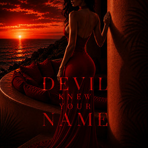 Devil Knew Your Name by NX