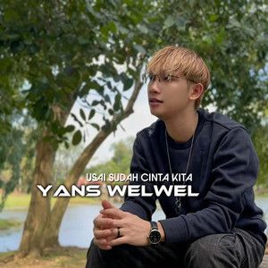 Usai Sudah Cinta Kita by Yans Welwel