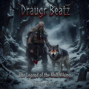 Draugr Beatz - The legend of the Wolf Viking