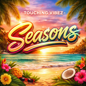 Seasons - Radio Edit by Touching Vibez