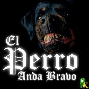 Blaze Jones - El Perro Anda Bravo