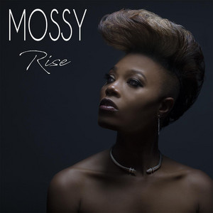 Mossy - Rise