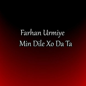 Min Dile Xo Da Ta by Farhan Urmiye