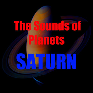 Sounds of Saturn - The Sounds of Planets