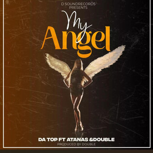 My Angel by Da Top, Atanas, DOUBLE