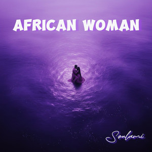 African Woman by Soulami