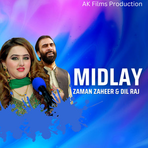 Zaman Zaheer & Dil Raj - Midlay