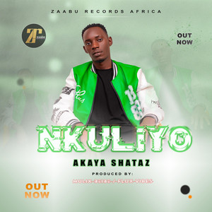 Akaya shataz - Nkuliyo