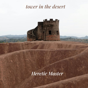 tower in the desert by Heretic Master