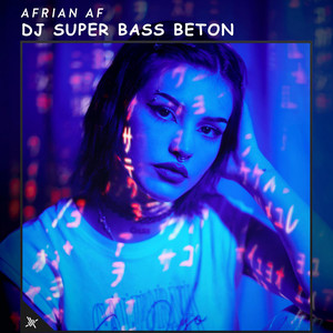 DJ Super Bass Beton by Afrian Af
