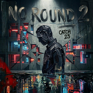 No round 2 by Catch 23 | The band