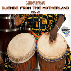 Djembe from the Motherland - Drum mix by Kek'star cover art