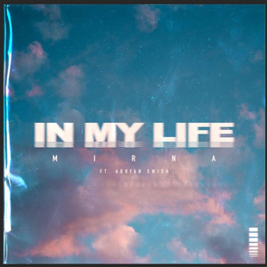 In My Life by Mirna, Adrian Swish
