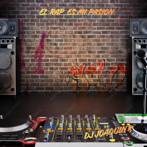 EL RAP ES MI PASION by Dj JoaquinR