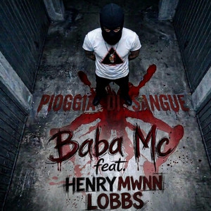 Pioggia di Sangue by Baba Mc, HENRY MWNN LOBBS
